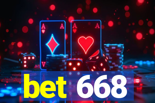 bet 668